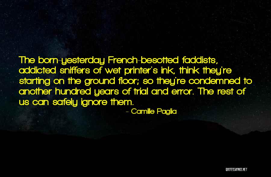 Sniffers Quotes By Camille Paglia Sniffers Quotes By Camille Paglia