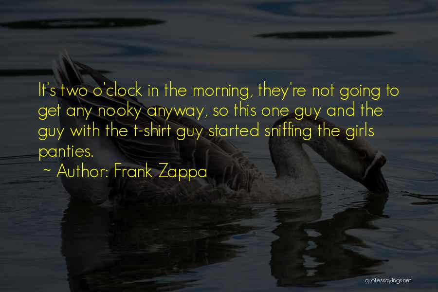 Sniffing Quotes By Frank Zappa