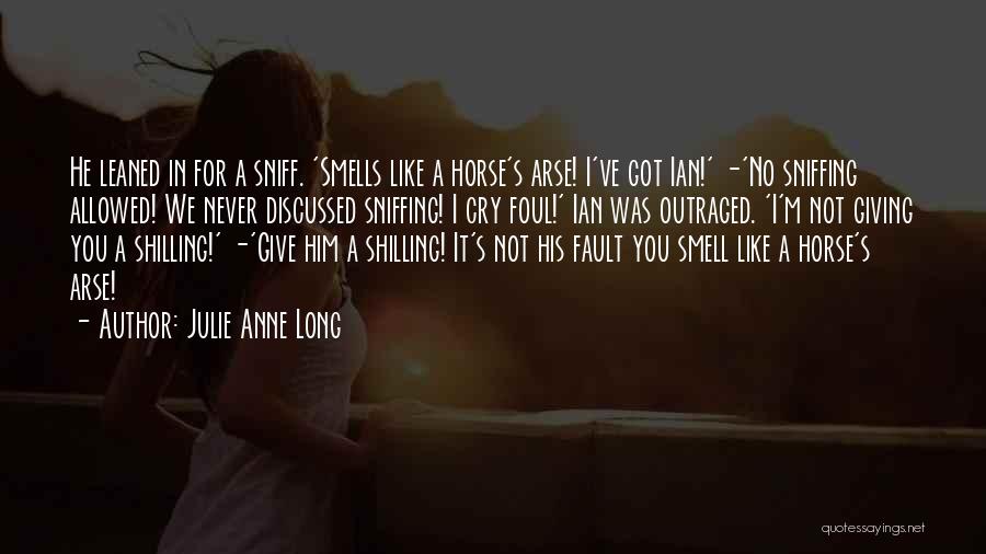 Sniffing Quotes By Julie Anne Long