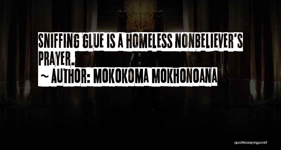 Sniffing Quotes By Mokokoma Mokhonoana