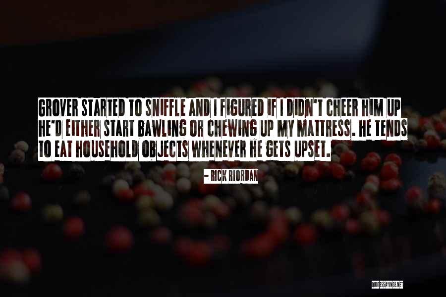 Sniffle Quotes By Rick Riordan Sniffle Quotes By Rick Riordan