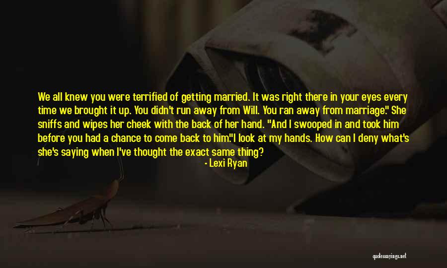 Sniffs Hands Quotes By Lexi Ryan Sniffs Hands Quotes By Lexi Ryan