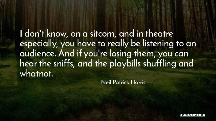 Sniffs Quotes By Neil Patrick Harris Sniffs Quotes By Neil Patrick Harris