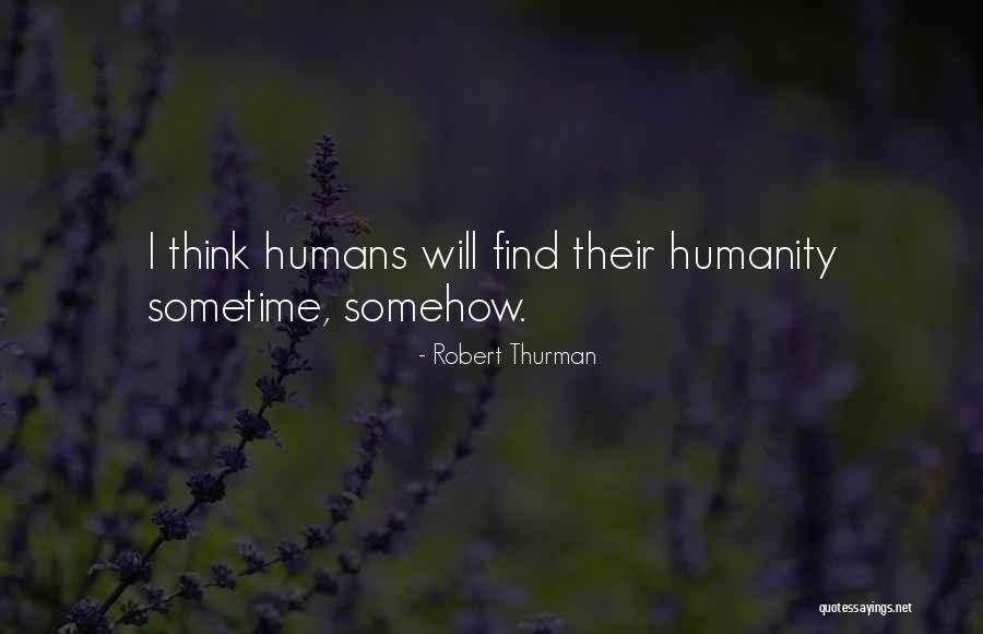 Snigdha Momin Quotes By Robert Thurman Snigdha Momin Quotes By Robert Thurman