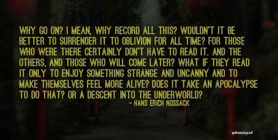 Snijden In Word Quotes By Hans Erich Nossack Snijden In Word Quotes By Hans Erich Nossack