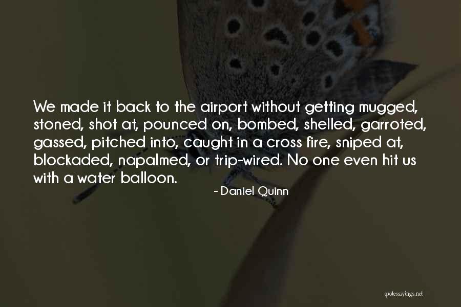 Sniped Quotes By Daniel Quinn Sniped Quotes By Daniel Quinn