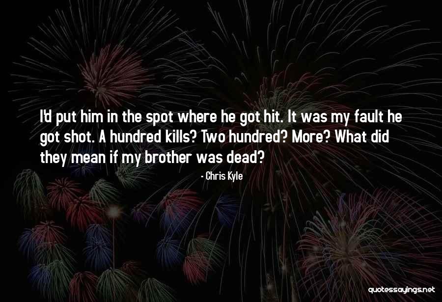 Sniper Quotes By Chris Kyle Sniper Quotes By Chris Kyle