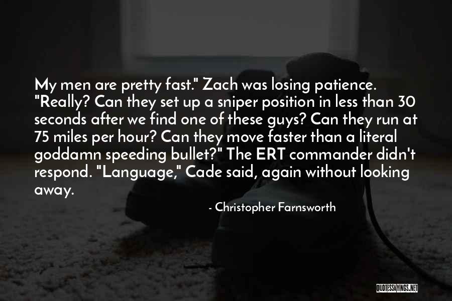 Sniper Quotes By Christopher Farnsworth Sniper Quotes By Christopher Farnsworth