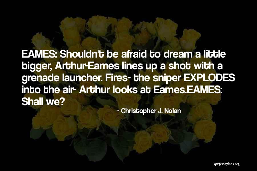 Sniper Quotes By Christopher J. Nolan Sniper Quotes By Christopher J. Nolan