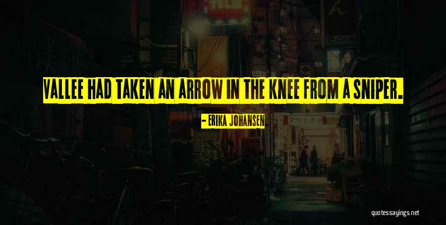 Sniper Quotes By Erika Johansen Sniper Quotes By Erika Johansen