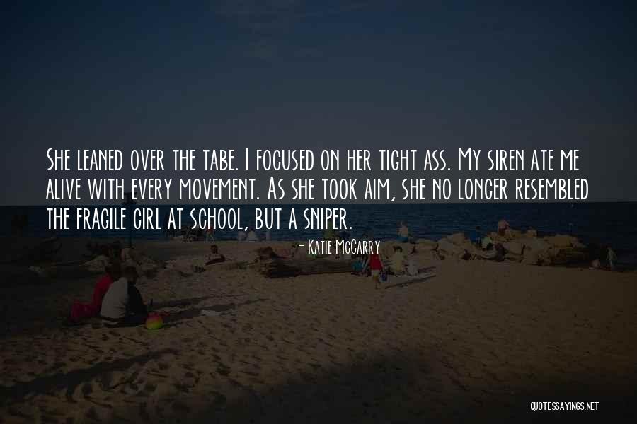 Sniper Quotes By Katie McGarry Sniper Quotes By Katie McGarry