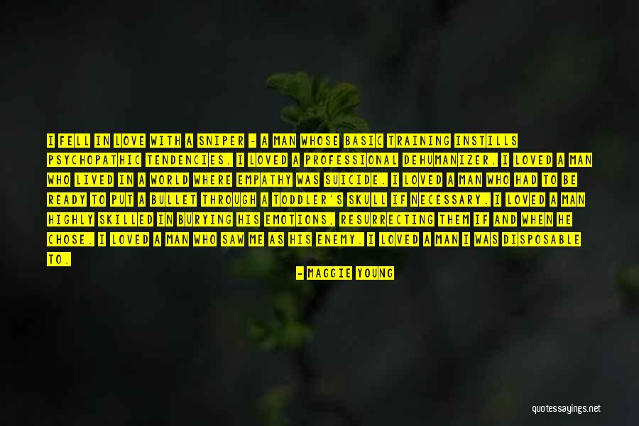 Sniper Quotes By Maggie Young Sniper Quotes By Maggie Young