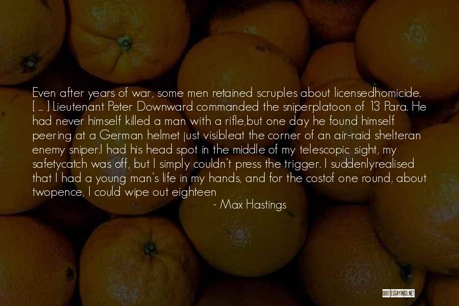 Sniper Quotes By Max Hastings Sniper Quotes By Max Hastings