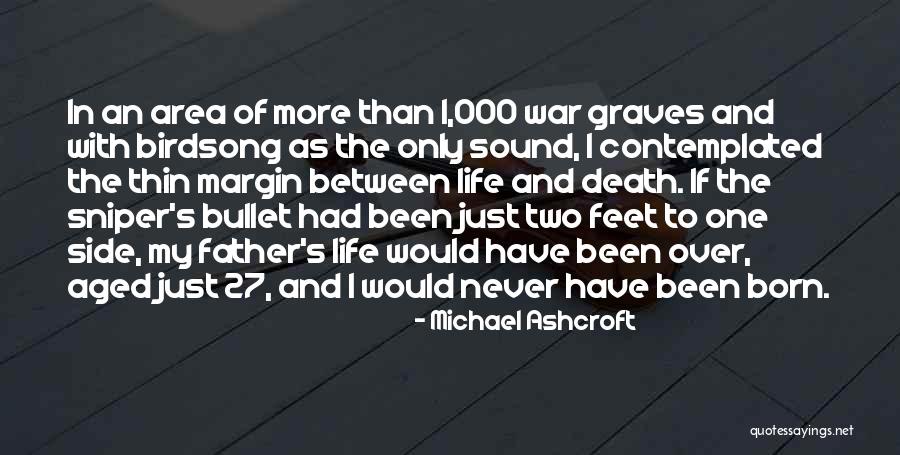 Sniper Quotes By Michael Ashcroft Sniper Quotes By Michael Ashcroft