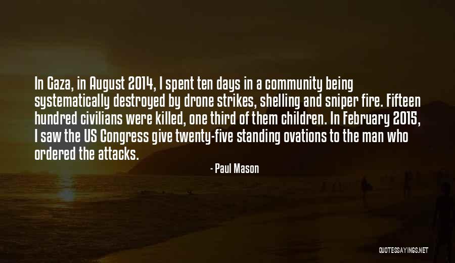 Sniper Quotes By Paul Mason Sniper Quotes By Paul Mason