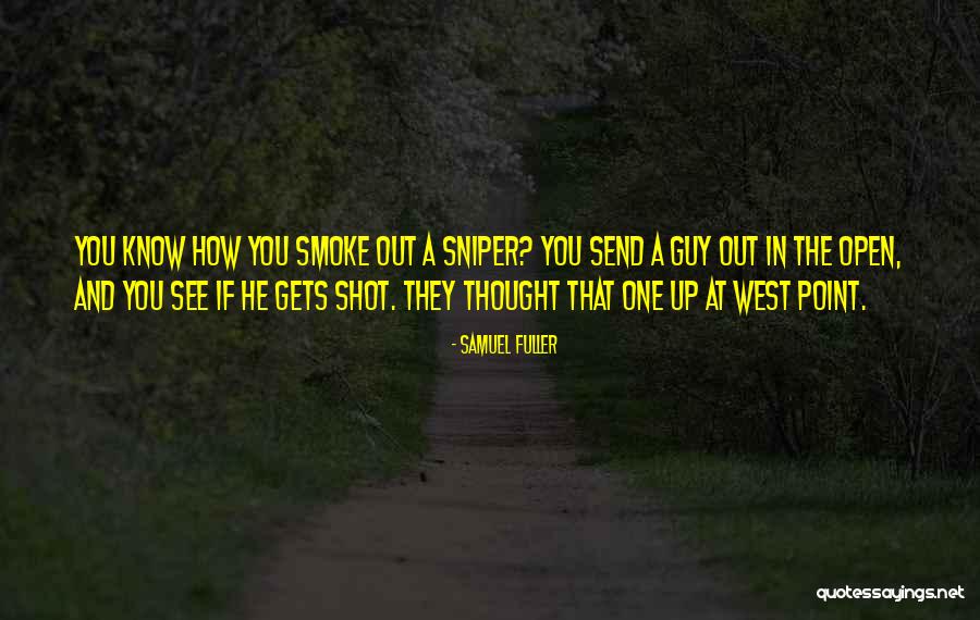 Sniper Quotes By Samuel Fuller Sniper Quotes By Samuel Fuller
