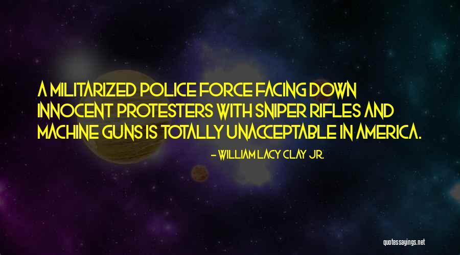 Sniper Quotes By William Lacy Clay Jr. Sniper Quotes By William Lacy Clay Jr.