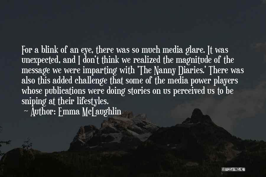 Sniping Quotes By Emma McLaughlin