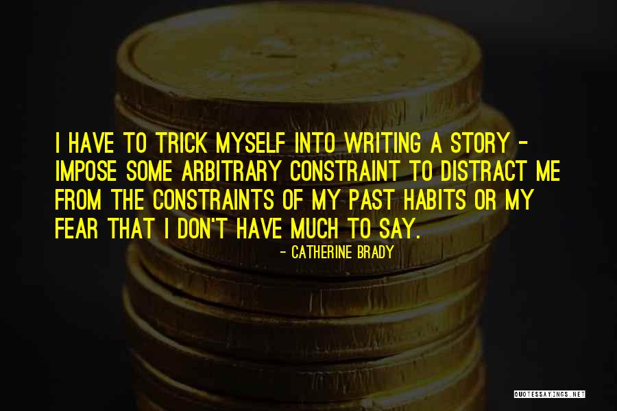 Snippet And Ink Quotes By Catherine Brady Snippet And Ink Quotes By Catherine Brady