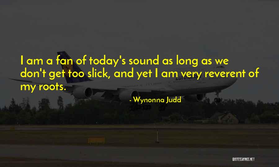 Snitsky Quotes By Wynonna Judd Snitsky Quotes By Wynonna Judd