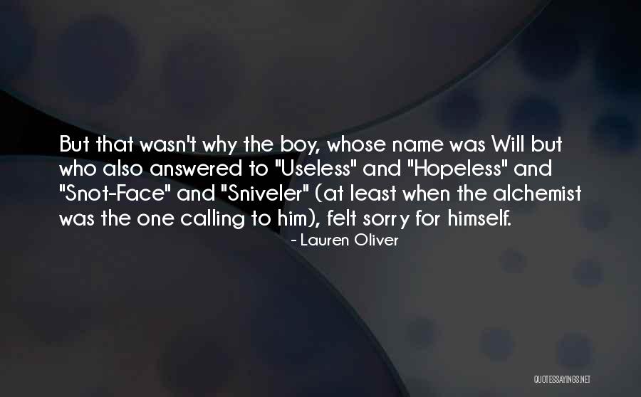 Sniveler Quotes By Lauren Oliver Sniveler Quotes By Lauren Oliver