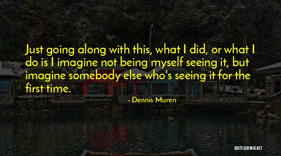 Snl Killer Bees Quotes By Dennis Muren Snl Killer Bees Quotes By Dennis Muren