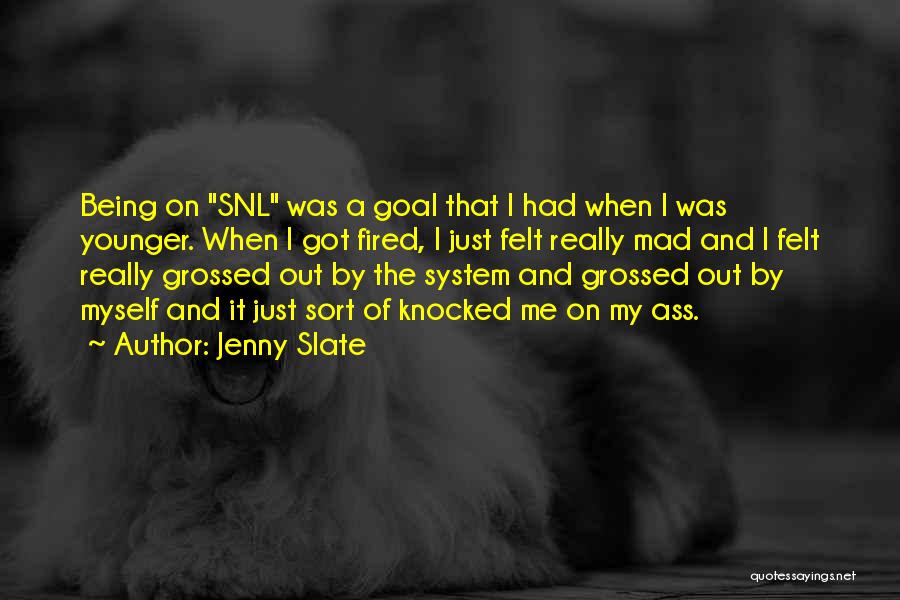 Snl Quotes By Jenny Slate