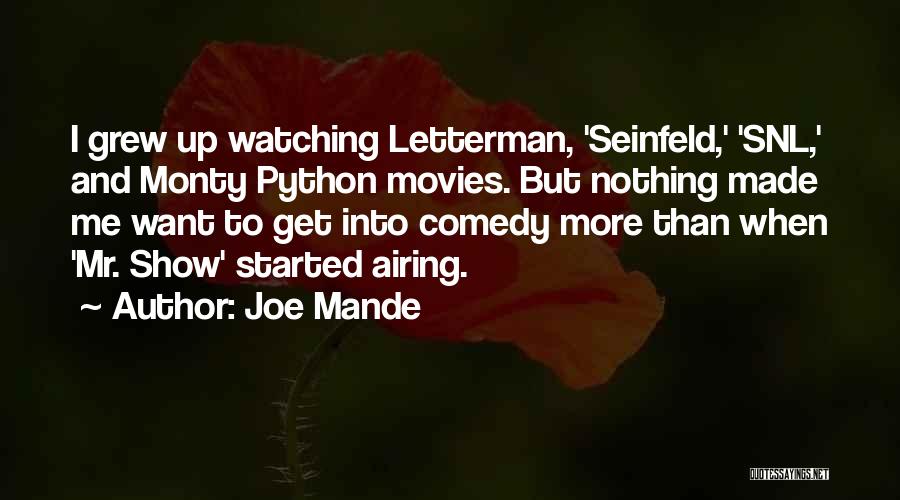 Snl Quotes By Joe Mande