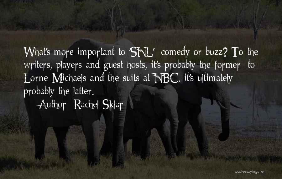 Snl Quotes By Rachel Sklar