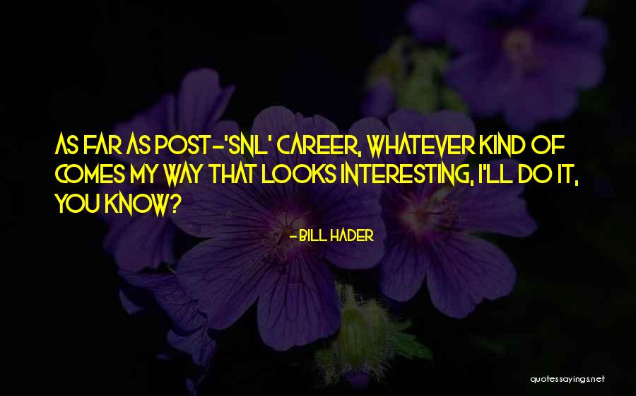 Snl What Up With That Quotes By Bill Hader Snl What Up With That Quotes By Bill Hader