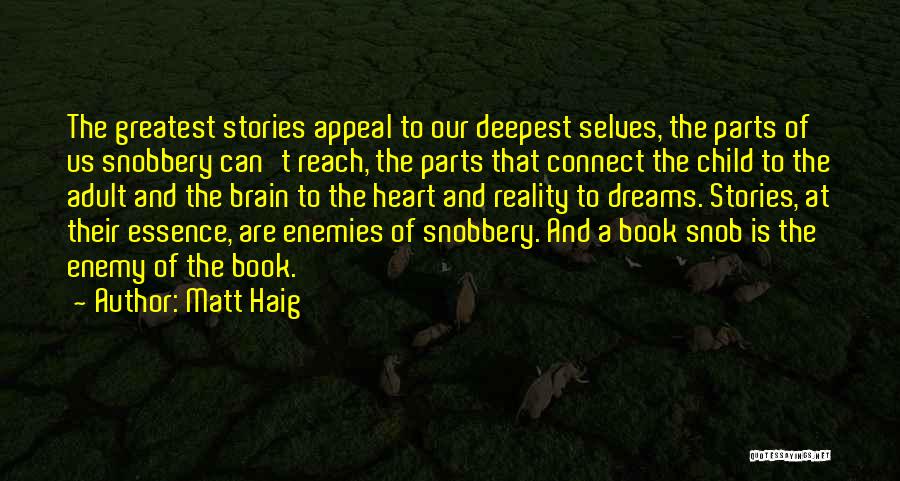 Snob Appeal Quotes By Matt Haig