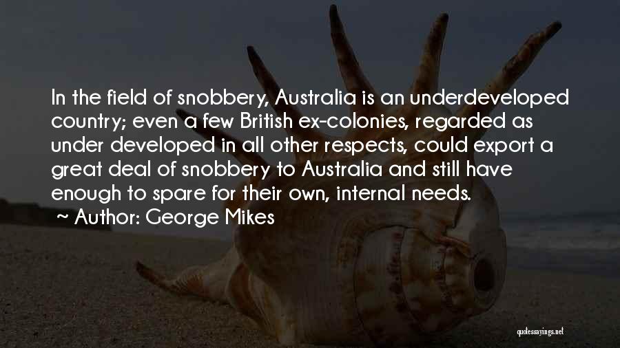Snobbery Quotes By George Mikes