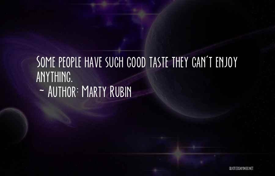 Snobbery Quotes By Marty Rubin