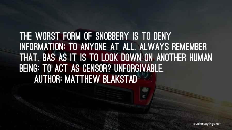 Snobbery Quotes By Matthew Blakstad