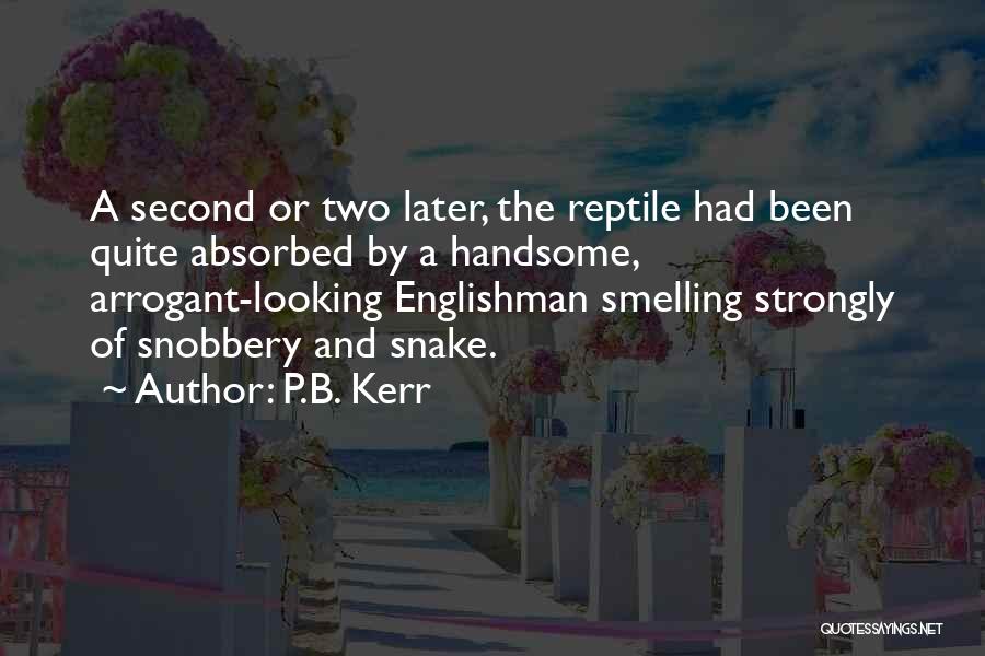 Snobbery Quotes By P.B. Kerr