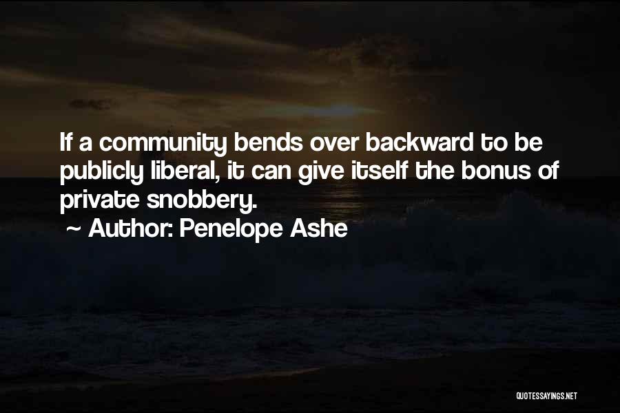 Snobbery Quotes By Penelope Ashe
