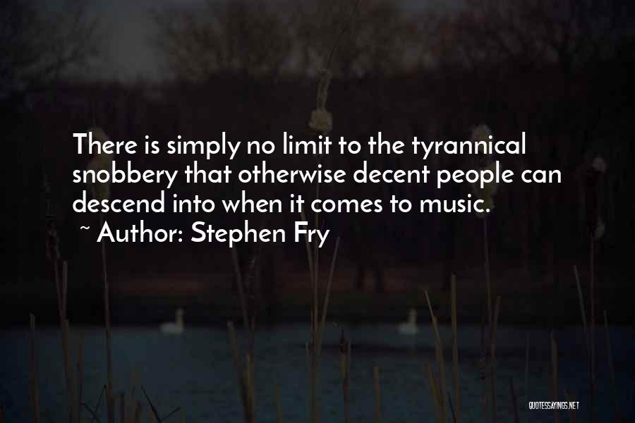 Snobbery Quotes By Stephen Fry