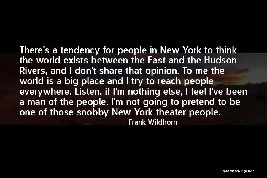 Snobby Quotes By Frank Wildhorn Snobby Quotes By Frank Wildhorn