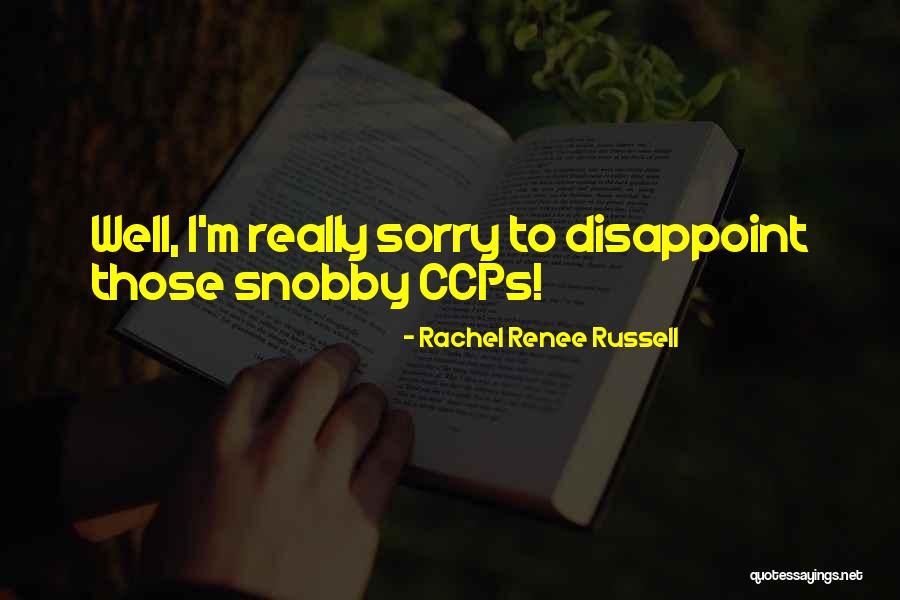 Snobby Quotes By Rachel Renee Russell