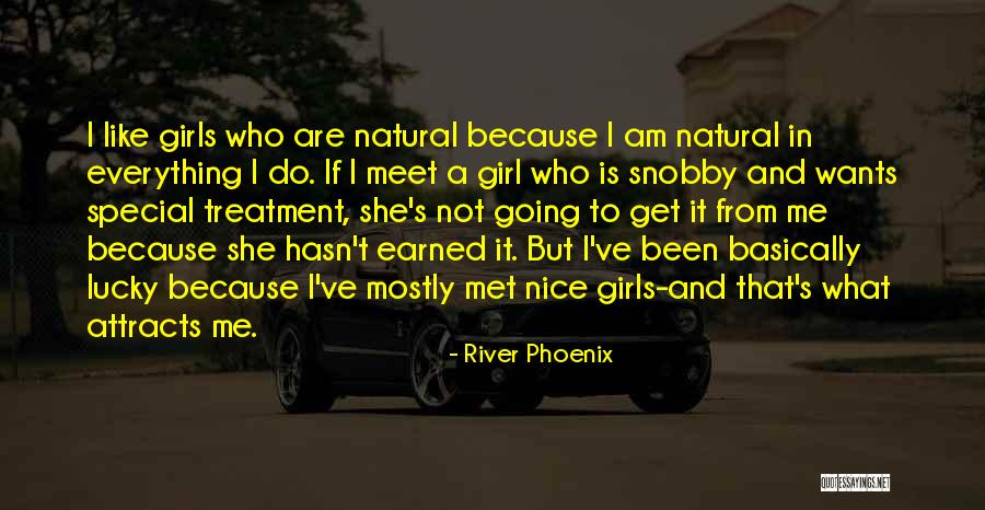 Snobby Quotes By River Phoenix Snobby Quotes By River Phoenix