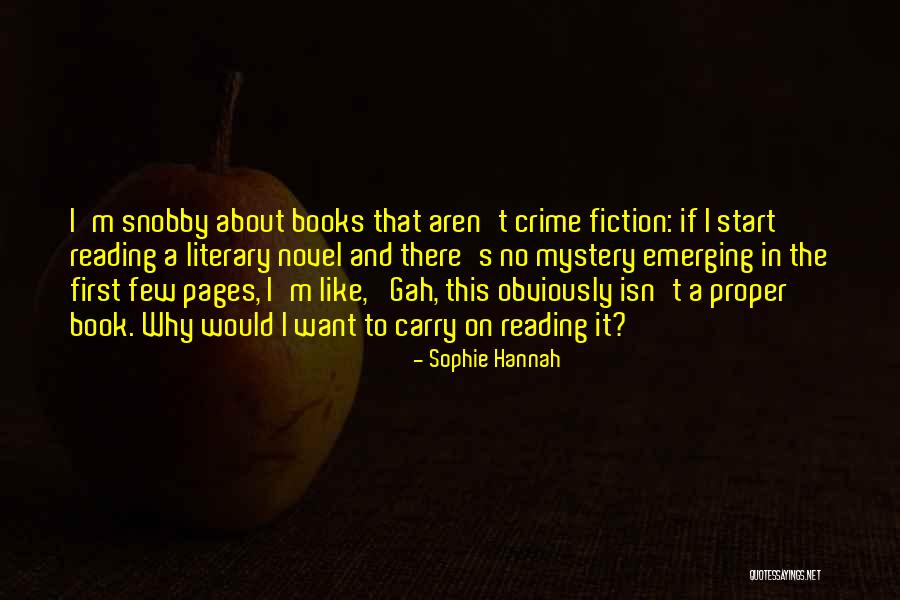 Snobby Quotes By Sophie Hannah Snobby Quotes By Sophie Hannah
