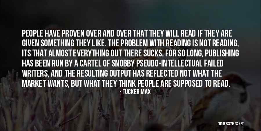 Snobby Quotes By Tucker Max Snobby Quotes By Tucker Max