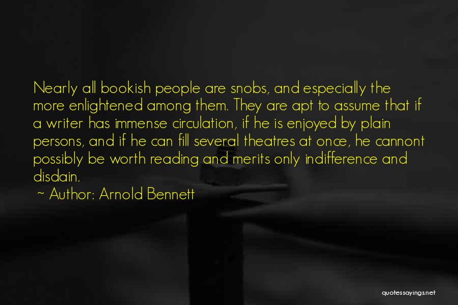Snobs Quotes By Arnold Bennett