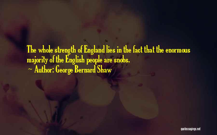 Snobs Quotes By George Bernard Shaw