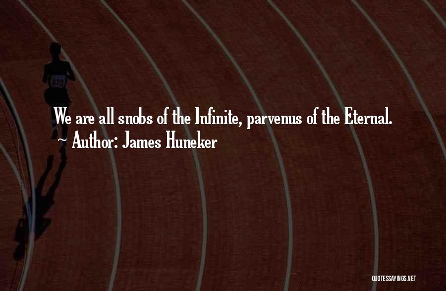 Snobs Quotes By James Huneker