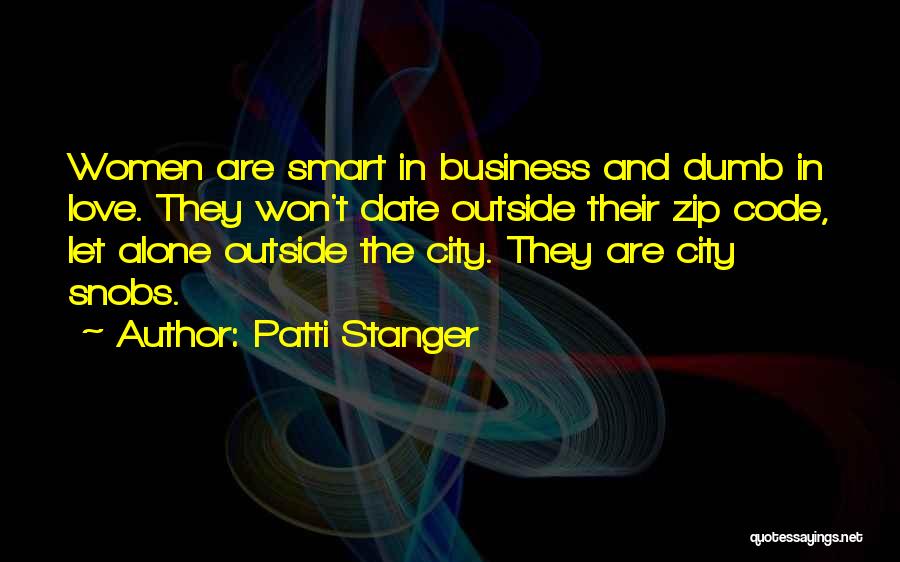 Snobs Quotes By Patti Stanger