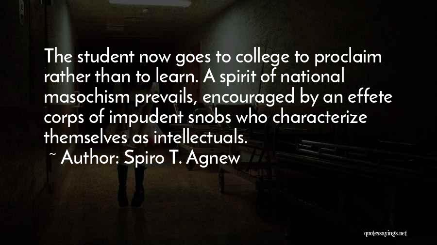 Snobs Quotes By Spiro T. Agnew