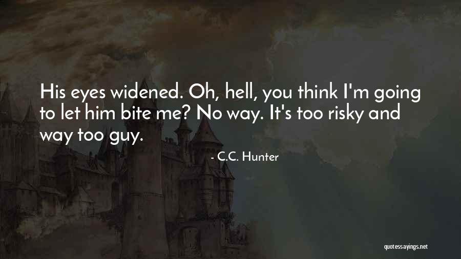 Snodaisie Quotes By C.C. Hunter Snodaisie Quotes By C.C. Hunter