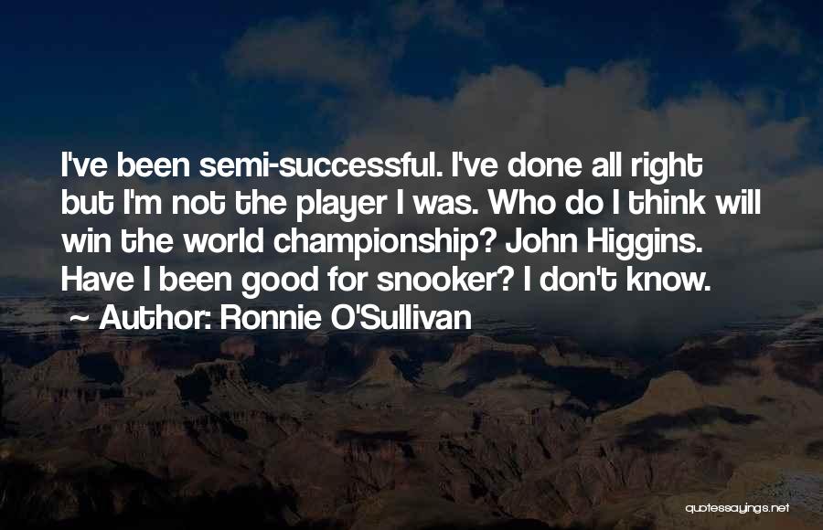 Snooker Quotes By Ronnie O'Sullivan