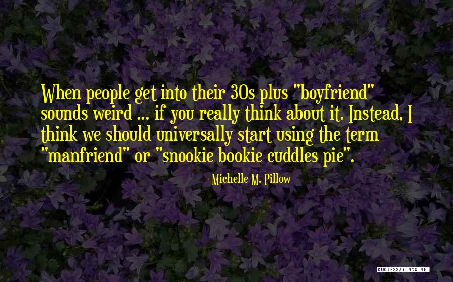 Snookie Quotes By Michelle M. Pillow Snookie Quotes By Michelle M. Pillow